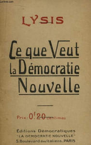 Ce que veut la Démocratie Nouvelle.