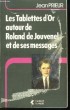 Les Tablettes d'Or autour de Roland de Jouvenel et de ses messages.. PRIEUR Jean