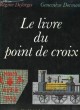 Le livre du point de croix.. DORMANN Geneviève et DEFORGES Régine