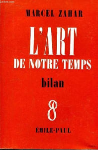 L'Art de notre Temps. Bilan.