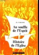 Au Souffle de l'Esprit TOME 2 : Histoire de l'Eglise.. COLOMB Jh.