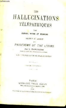 Les Hallucinations Télépathiques.. GURNEY, MYERS et PODMORE