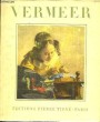 Jan Vermeer De Delft. Suivi de la Poétique de Vermeer, par René Huyghe.. DE VRIES A.B.