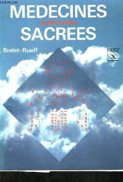 Médecines Traditionnelles Sacrées.. BRELET-RUEFF C.