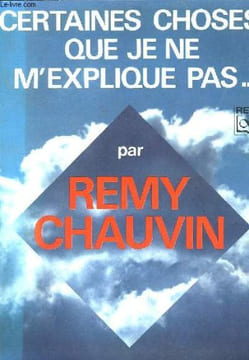 Certaines Choses sur je ne m'explique pas.. CHAUVIN Rémy