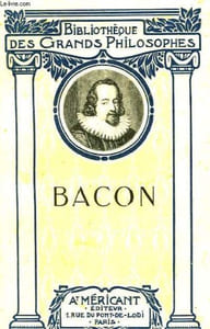 Bacon. Choix de textes avec Etudes du Système philosophique.