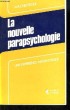 La Nouvelle parapsychologie.. CHETTEOUI W.-R.