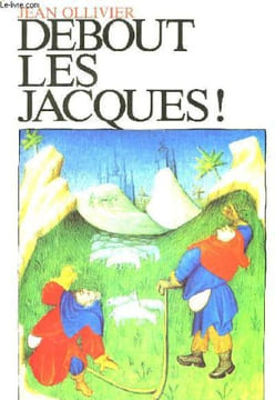 Debout les Jacques !. OLLIVIER Jean