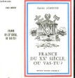 France du XXe siècle, où vas-tu ?. AUBERTIN Emile