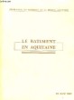 Le Bâtiment en Aquitaine.. FEDERATION DU BATIMENT DE LA REGION AQUITAINE