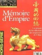 Le Spectacle du Monde N°2 : Mémoires d'Empire. Les trésors de la collection des empereurs de Chine.. JAEGHERE Michel & COLLECTIF