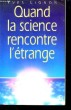 Quand la science rencontre l'étrange.. LIGNON Yves