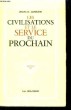 Les Civilisations et le Service du Prochain. LOSSIER Jean-G.