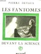 Les Fantômes devant la Science.. DEVAUX Pierre