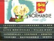 La Normandie, vous offre la Forêt, la Campagne, la Mer - Les Cités Médiévales, les villes d'art - Cathédrales, Châteaux, Abbayes - Tourisme, ...