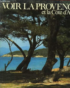 Voir la Provence et la Côte d'Azur.