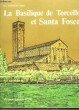 La Basilique de Torcello et Santa Fosca.. NIERO Antonio Sac.