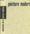 Dictionnaire de la peinture moderne.. COLLECTIF