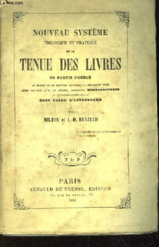 Nouveau Système Théorique et Pratique de la Tenue des Livres. en partie double. MILTON et L.-D. RENAULD