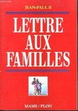 Lettre aux Familles.. JEAN-PAUL II