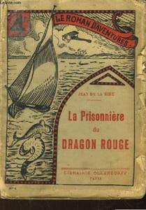 La Prisonnière du Dragon Rouge.