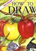 How to Draw. FOSTER F. Walter.