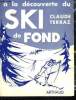 A la découverte du Ski de Fond.. TERRAZ Claude