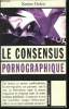 Le Consensus Pornographique.. DELEU Xavier