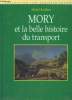 Mory et la belle histoire du transport.. RACHLINE Michel