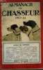 Almanach du Chasseur pour la Saison 1923 - 24. PASCAL Jean et LAJARRIGE L. de