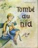 Tombé du Nid. DESCHAMPS M., illustrations de MARYANICK