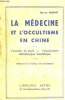 La Médecine et l'Occultisme en Chine. L'Examen du Pouls - L'Acupuncture - Métaphysique bouddhique.. FRICHET Henry