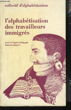 L'Alphabétisation des travailleurs immigrés.. COLLECTIF D'ALPHABETISATION