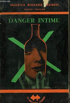 Danger Intime.. ENDEBRE Maurice-Bernard