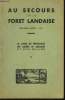 Au Secours de la Forêt Landaise. 4ème année - 1951. COLLECTIF