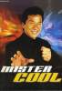 "Programme de Sortie Nationale (28 juillet 1999), de ""Mister Cool"", avec Jackie Chan. Film de Samo Hung.". METROPOLITAN FILMEXPORT et NEW LINE ...