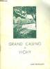 Album-Programme du Grand Casino de Vichy. Saison 1939. GRAND CASINO DE VICHY