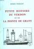 Petite Histoire du Verdon et de la Pointe de Grave.. CHAILLOT Roger
