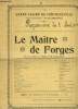 Programme du Grand Casino de Contrexéville, du 7 août 1904 : Le Maitre de Forges. Pièce en 4 actes et 5 tableaux, de G. Ohnet.. GRAND CASINO DE ...