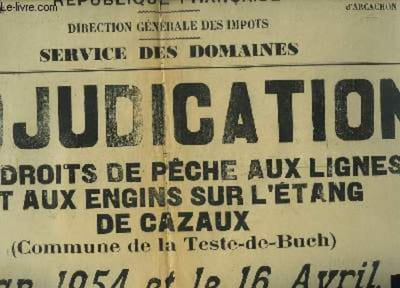 "Affiche d'une ""Adjucation des Droits de Pêche aux Lignes et aux Engins sur l'Etang de Cazaux (Commune de la Teste-de-Buch), le 16 avril 1954"