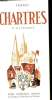 Chartres et ses environs. France. Guide Touristique Officiel.. SYNDICAT D'INITIATIVE DE CHARTRES