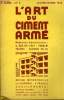 L'Art du Ciment Armé N°5 - 3ème année : Le Silo, nouvelles et intéressantes Réalisations - Le Ciment Armé au service du Sport .... BOURNEL L. & ...