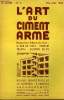 L'Art du Ciment Armé N°6 - 3ème année : La Voute en Ciment Armé - Reservoirs enterrés - Moulins modernes - Châssis de Vitrage en Ciment Armé .... ...