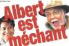 "Plaquette de présentation du film "" Albert est Méchant "", de Hervé Palud avec Christian Clavier, Michel Serrault, Arielle Dombasle ...". GAUMONT ...