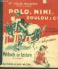 Méthode de Lecture. Polo, Nini, Zoulou & Cie. 2e Livret.. HELIER-MALAURIE Mme