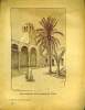 Document sur la Tunisie, livraison n°4 : Cour intérieure de la mosquée de Tozeur, Le bassin de l'Oued Zeroud, Femme de Sbeitla, Négros travaillant à ...