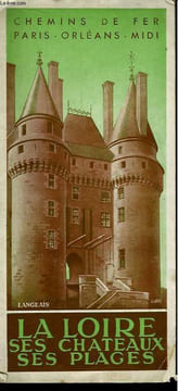 "Dépliant "" La Loire, ses châteaux, ses plages.". CHEMINS DE FER PARIS - ORLEANS - MIDI
