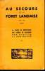 Au Secours de la Forêt Landaise. 1962 - 1963. COLLECTIF
