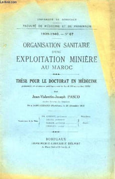 Organisation Sanitaire d'une Exploitation Minière au Maroc. Thèse pour le Doctorat en Médecine N°67. PASCO Jean-Valentin-Joseph
