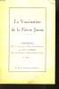La Vaccination de la Fièvre Jaune. Conférence faite le 22 mars 1935, à l'Union Coloniale Française.. LAIGRET J. Dr